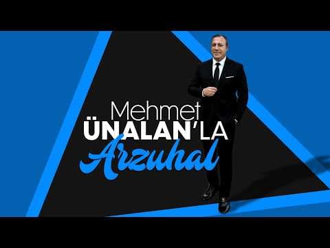 Mehmet Ünalan'la Arzuhal 2. BÖLÜM