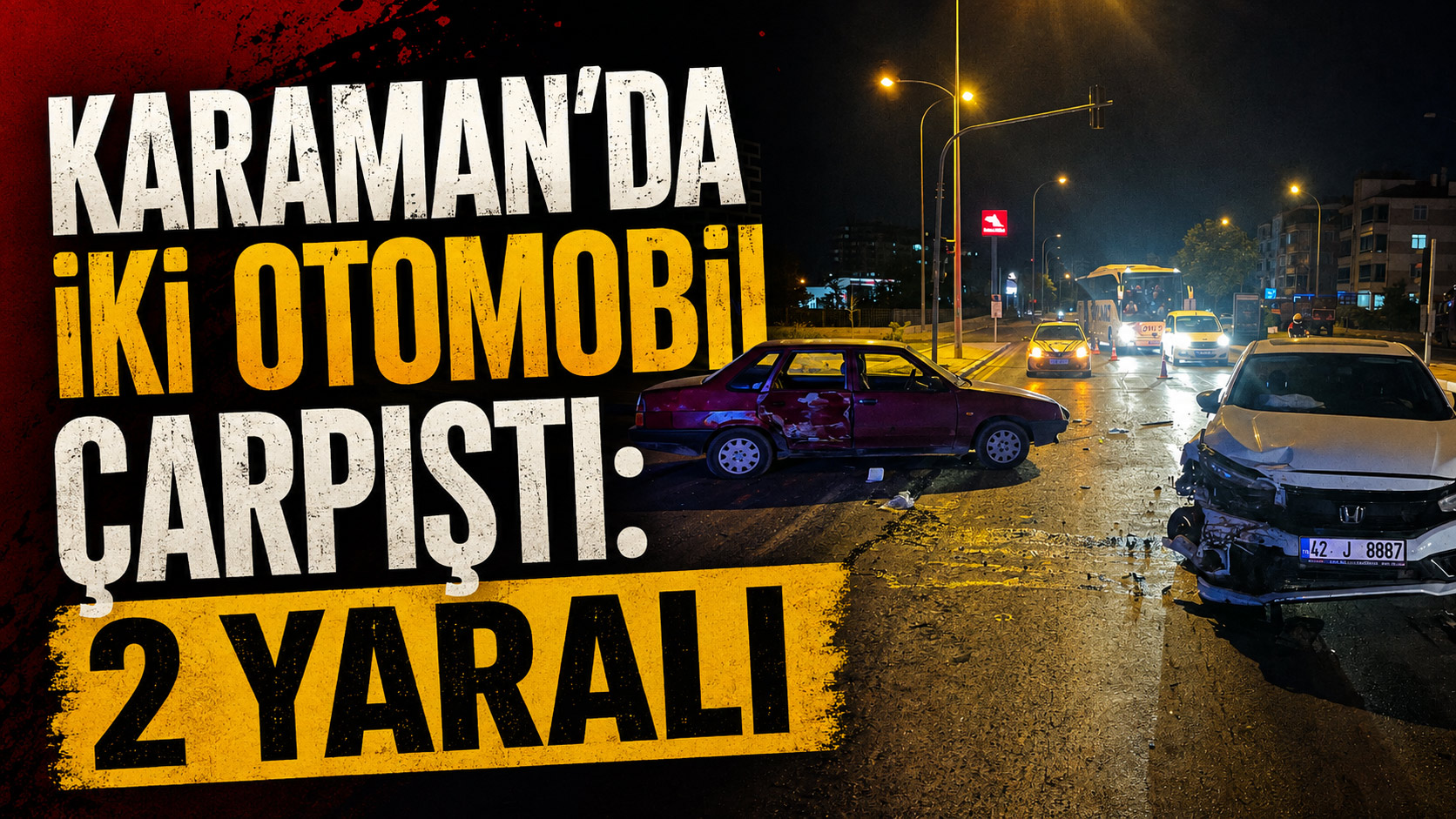 Karaman’da otomobiller çarpıştı: 2 yaralı 