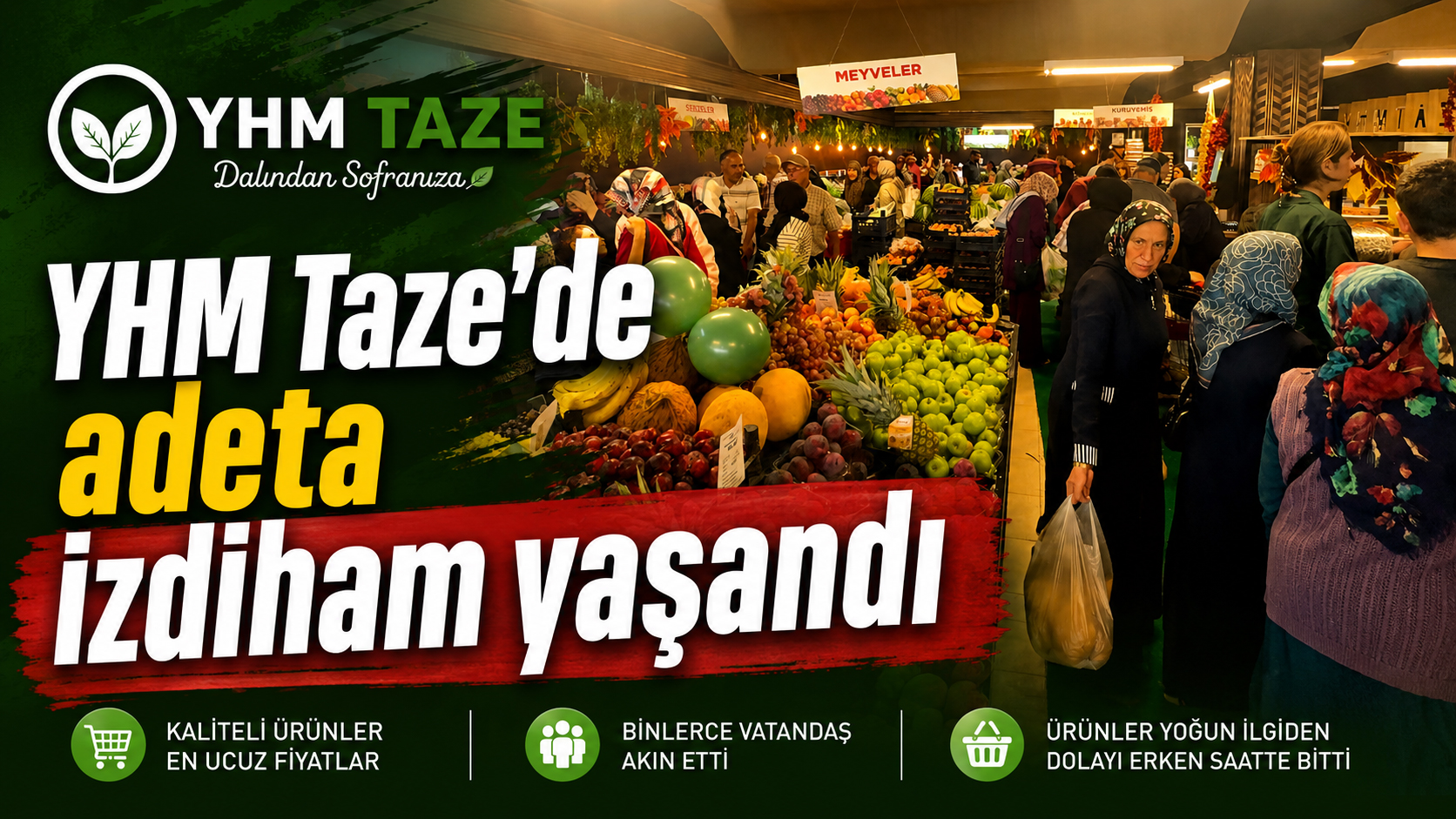 YHM Taze Mağazası’nın Açılışına Yoğun İlgi