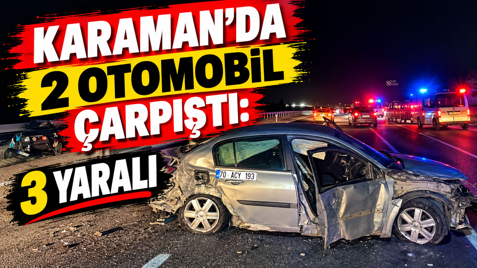 Karaman’da 2 otomobil çarpıştı: 3 yaralı 