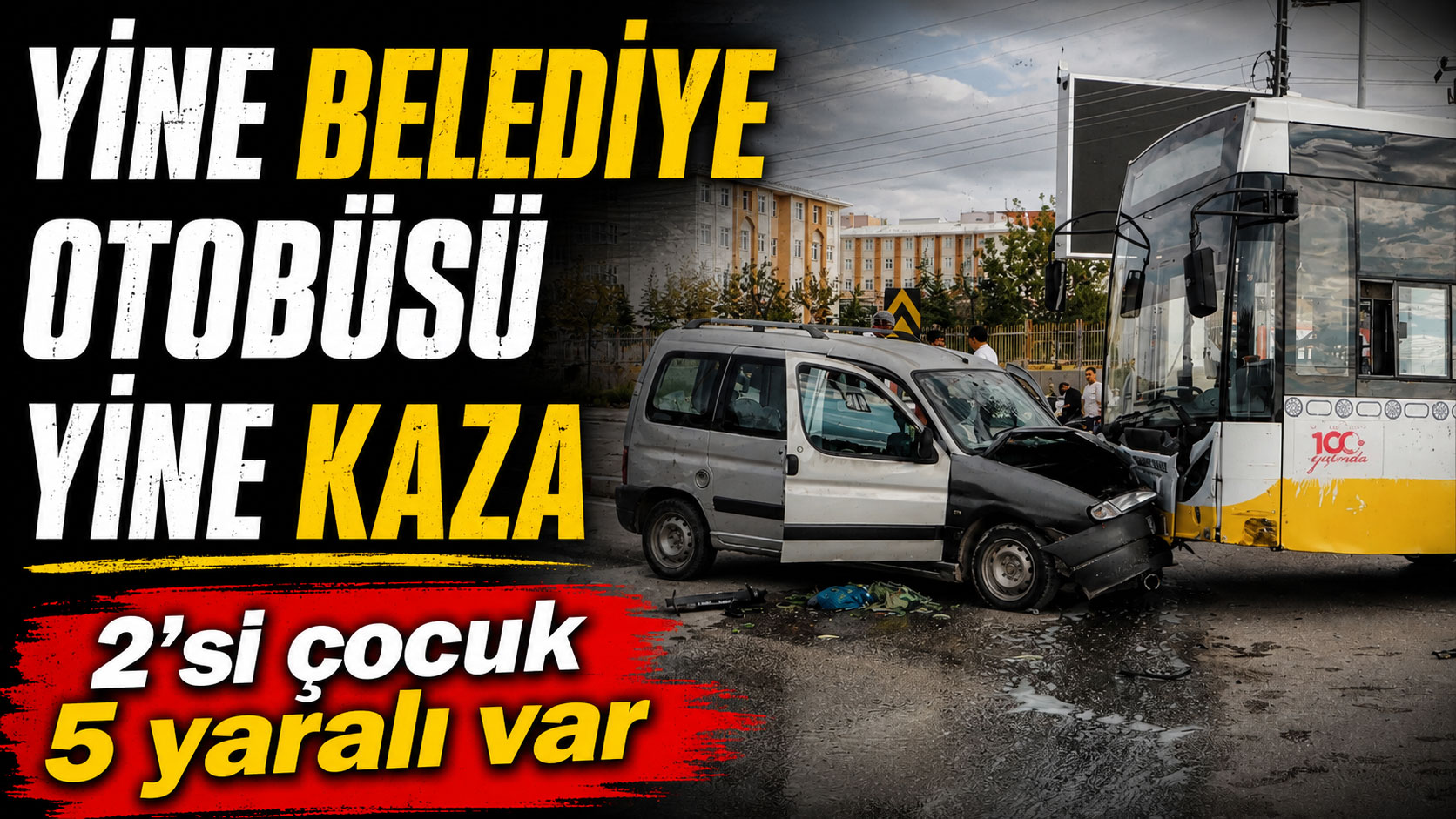  Belediye otobüsü ile araç kaza yaptı