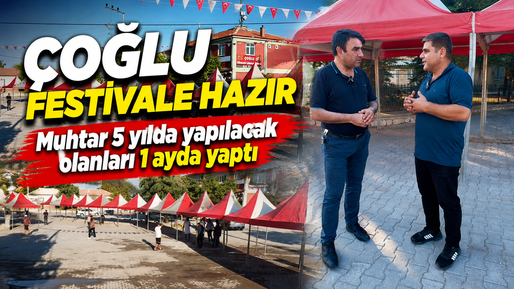 Çoğlu Köyü Festivale Hazır: Muhtar Bilal Çuldur, "Gece Gündüz Çalışıyoruz"